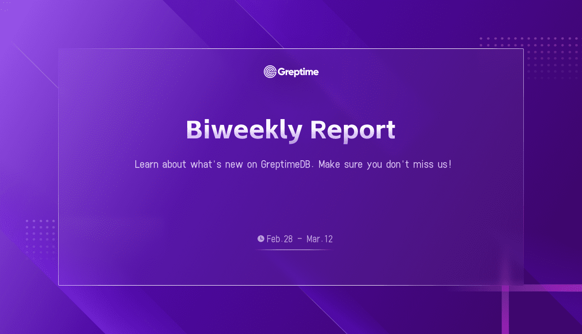 Protocol Decoding Performance Boosted by Fivefold! Ongoing Write Performance Enhancements | Greptime Biweekly Report