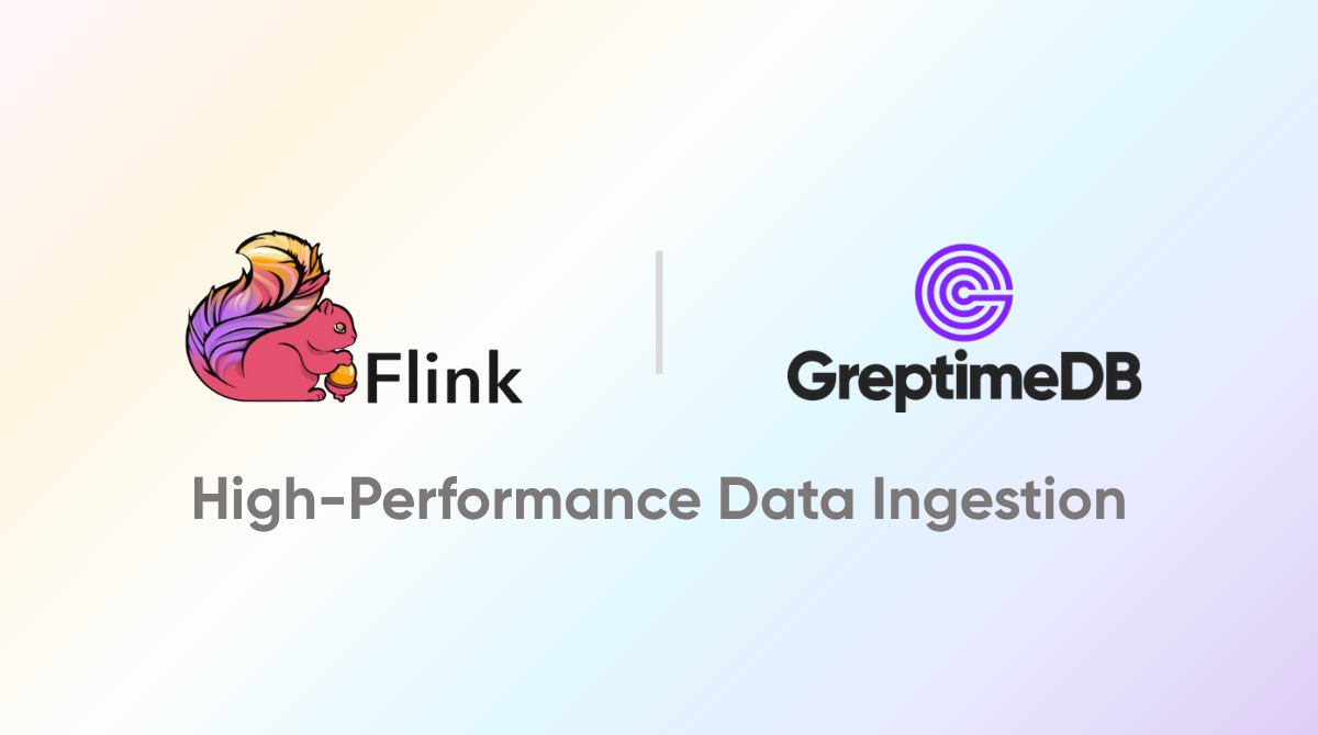 Apache Flink + GreptimeDB! A Guide to High-Performance Data Ingestion