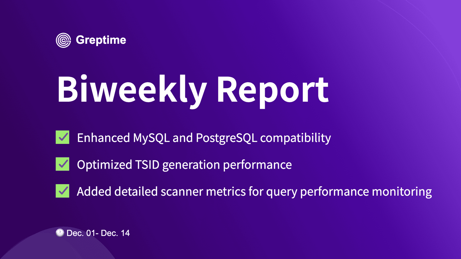 MySQL/PG Compatibility & Scanner Metrics Boost | Greptime Biweekly Report - No. 72