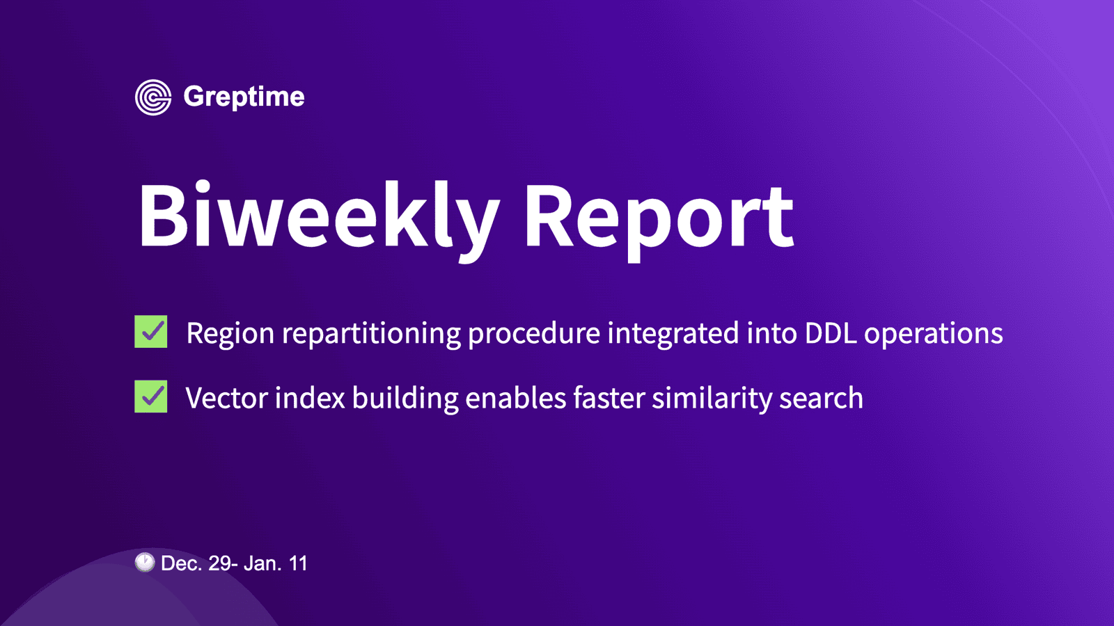 Region Repartition Support & Vector Index Building | Greptime Biweekly Report - No. 74